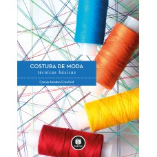 Costura De Moda: Técnicas Básicas