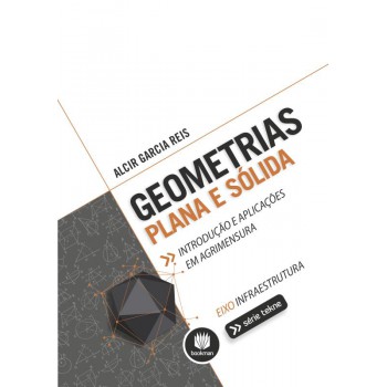 Geometrias Plana E Sólida: Introdução E Aplicações Em Agrimensura