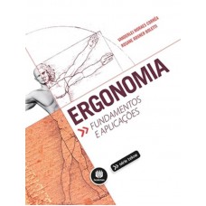 Ergonomia: Fundamentos E Aplicações