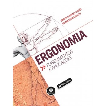 Ergonomia: Fundamentos E Aplicações