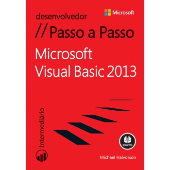 Microsoft Visual Basic 2013: Desenvolvedor