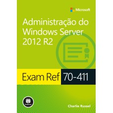 Exam Ref 70-411: Administração Do Windows Server 2012 R2