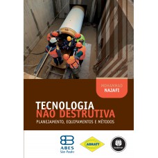 Tecnologia Não Destrutiva: Planejamento, Equipamentos E Métodos