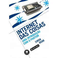 Internet Das Coisas: Uma Introdução Com O Photon