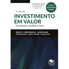 Investimento Em Valor: De Graham A Buffett E Além