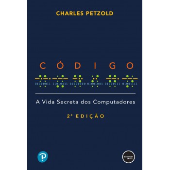 Código 2ed: A Vida Secreta Dos Computadores