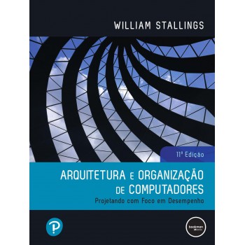 Arquitetura E Organização De Computadores