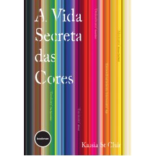 A Vida Secreta Das Cores