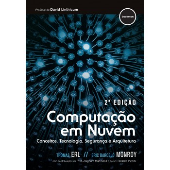 Computação Em Nuvem: Conceitos, Tecnologia, Segurança E Arquitetura