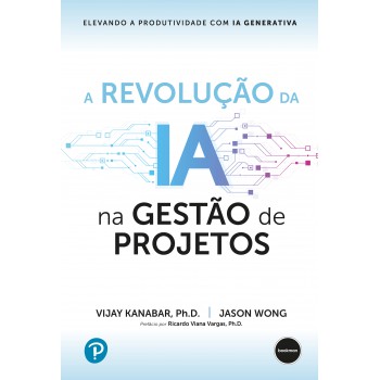 A Revolução Da Ia Na Gestão De Projetos: Elevando A Produtividade Com Ia Generativa