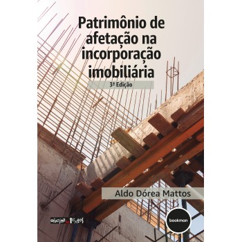 Patrimônio De Afetação Na Incorporação Imobiliária 3ed.