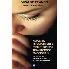 Aspectos Psiquiátricos E Espirituais Nos Transtornos Emocionais