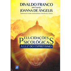 Elucidações Psicológicas à Luz Do Espiritismo