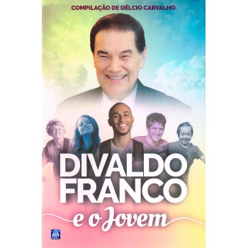 Divaldo Franco E O Jovem - Nova Edição