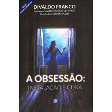 A Obsessão: Instalação E Cura