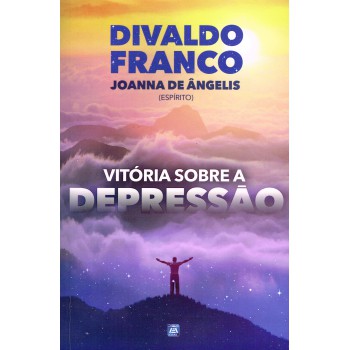 Vitória Sobre A Depressão - Nova Edição