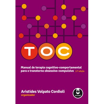 Toc: Manual De Terapia Cognitivo-comportamental Para O Transtorno Obsessivo-compulsivo