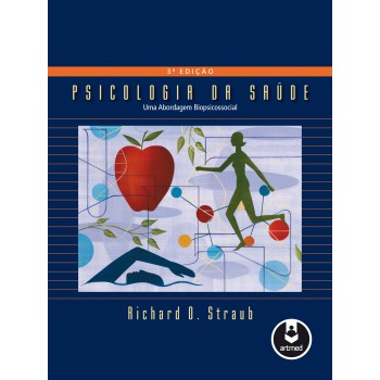 Psicologia Da Saúde: Uma Abordagem Biopsicossocial