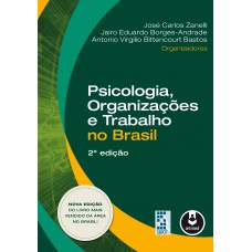 Psicologia, Organizações E Trabalho No Brasil