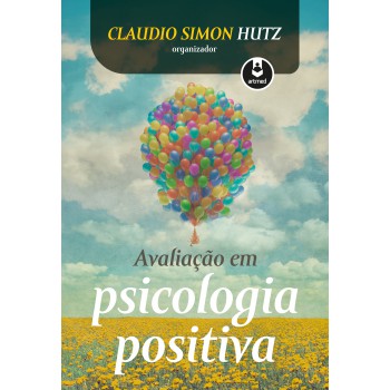 Avaliação Em Psicologia Positiva