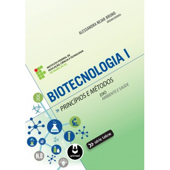 Biotecnologia I: Princípios E Métodos