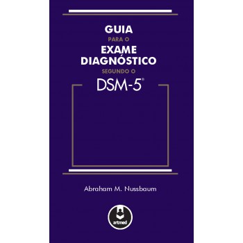 Guia Para O Exame Diagnóstico Segundo O Dsm-5