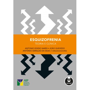 Esquizofrenia: Teoria E Clínica