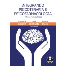 Integrando Psicoterapia E Psicofarmacologia: Manual Para Clínicos