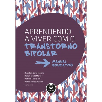 Aprendendo A Viver Com O Transtorno Bipolar: Manual Educativo