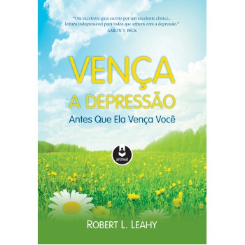 Vença A Depressão Antes Que Ela Vença Você