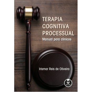 Terapia Cognitiva Processual: Manual Para Clínicos