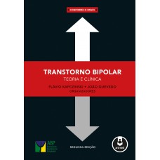 Transtorno Bipolar: Teoria E Clínica