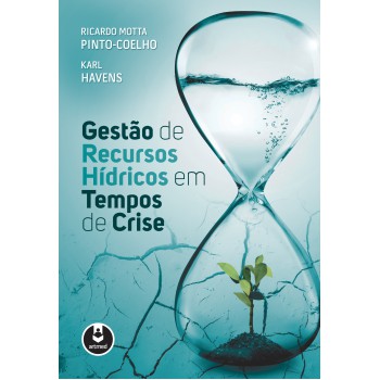 Gestão De Recursos Hídricos Em Tempos De Crise