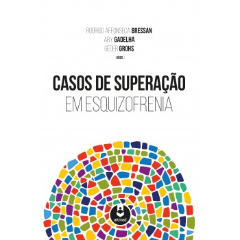 Casos De Superação Em Esquizofrenia