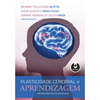 Plasticidade Cerebral E Aprendizagem: Abordagem Multidisciplinar