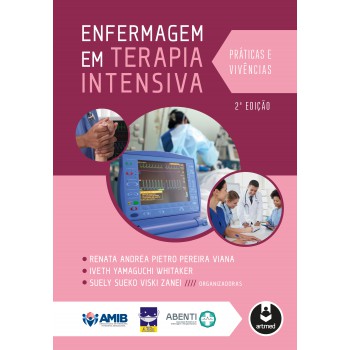 Enfermagem Em Terapia Intensiva: Práticas E Vivências