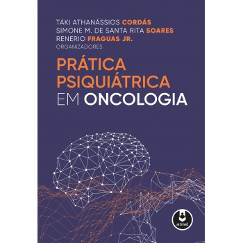 Prática Psiquiátrica Em Oncologia