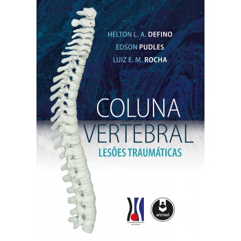 Coluna Vertebral: Lesões Traumáticas