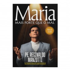 Maria, Mais Orte Que O Mal