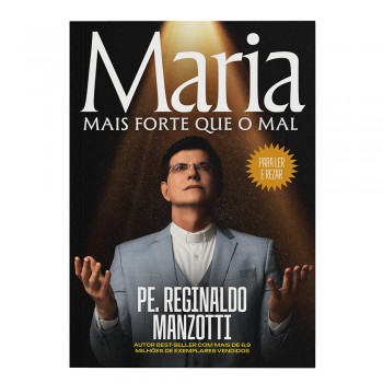 Maria, Mais Orte Que O Mal