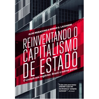 Reinventando O Capitalismo De Estado