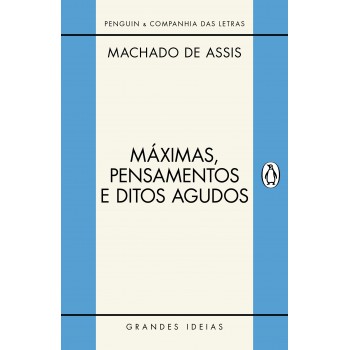 Máximas, Pensamentos E Ditos Agudos