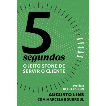 5 Segundos: O Jeito Stone De Servir O Cliente