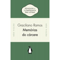 Memórias Do Cárcere: Obra Póstuma