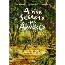 A Vida Secreta Das árvores (edição Em Quadrinhos)
