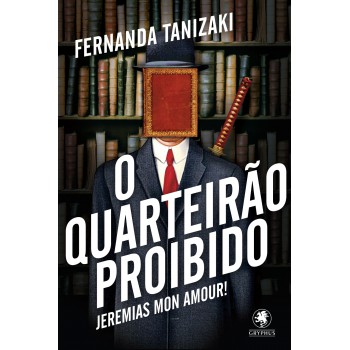 O Quarteirão proibido: Jeremias mon amour!