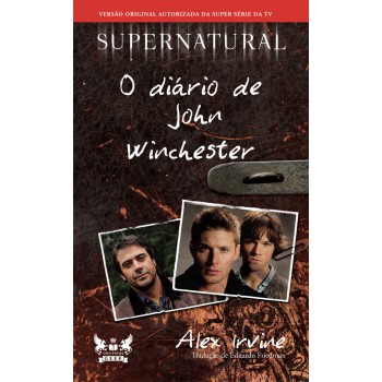 Supernatural - O diário de John Winchester