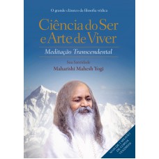 Ciência do ser e arte de viver: Meditação transcendental