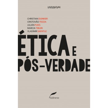 ética E Pós-verdade