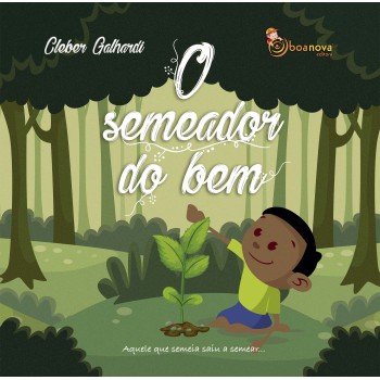 O Semeador Do Bem